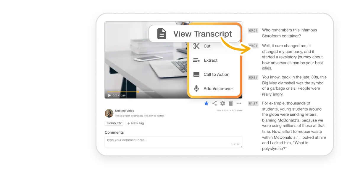 Every video you upload or record can be automatically transcribed with video transcription, providing a convenient and efficient way to review content. Click on any part of the transcript to jump directly to that segment in the video or download the transcript as TXT, SRT, or ITT files.